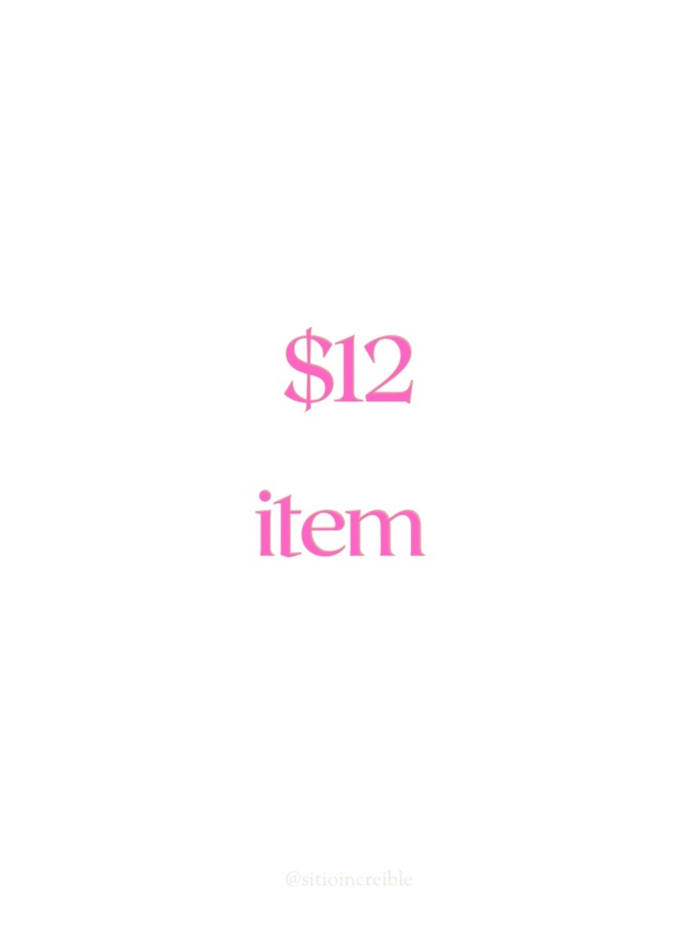 $ 12 Unlisted Item